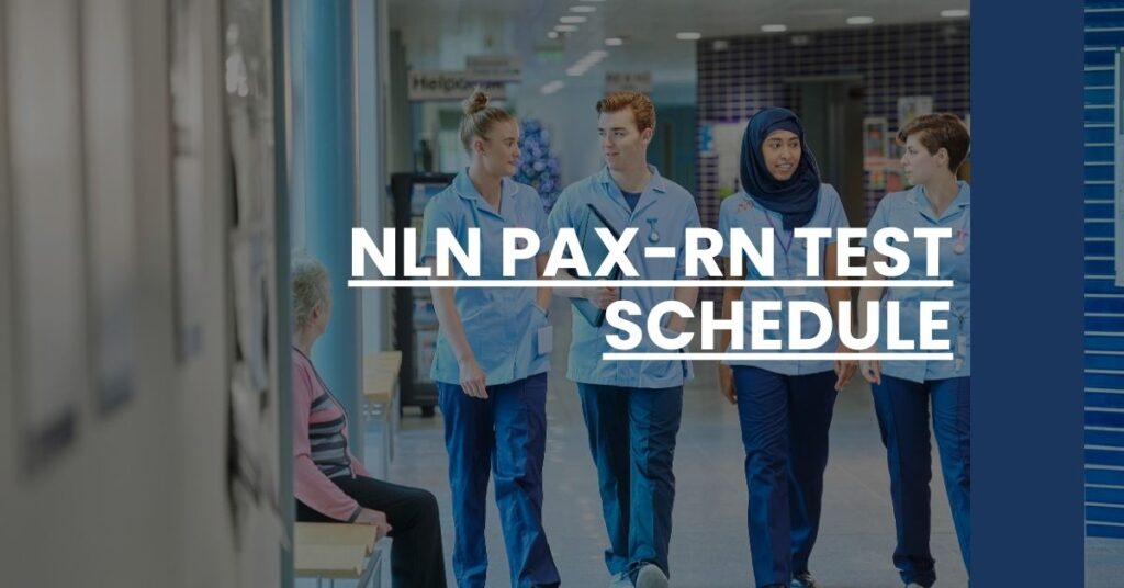 NLN PAX-RN Test Schedule Feature Image